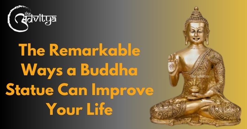 The Remarkable Ways a Buddha Statue Can Improve Your Life